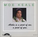 ALOHA IS APART OF ME A PART OF YOU    Moe Keale